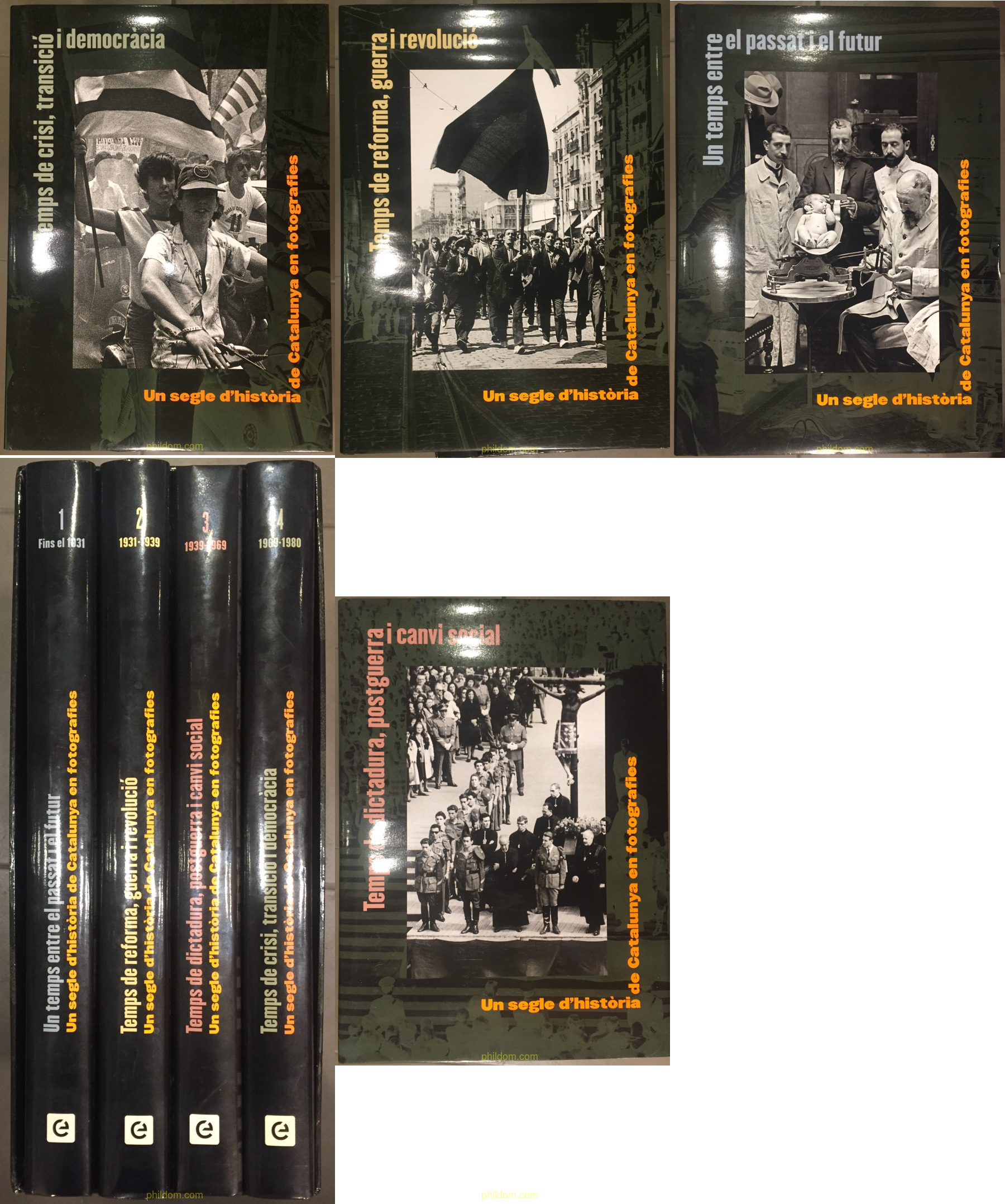 UN SEGLE D’HISTORIA DE CATALUNYA EN FOTOGRAFIES 4 TOMOS 2010/2012
